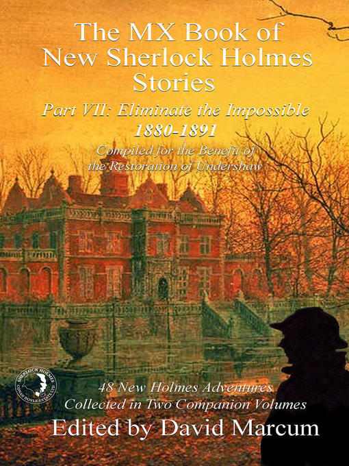 Title details for The MX Book of New Sherlock Holmes Stories - Part VII by David Marcum - Available
